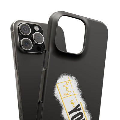 Trust In You  - Handyhülle - Snap Case - Motivational Phone Case