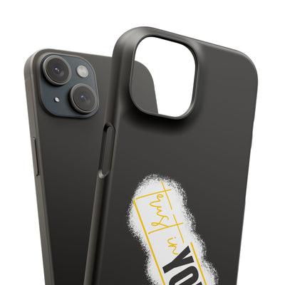 Trust In You  - Handyhülle - Snap Case - Motivational Phone Case