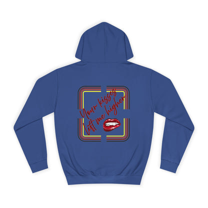 Your Kisses lift me higher hoodie