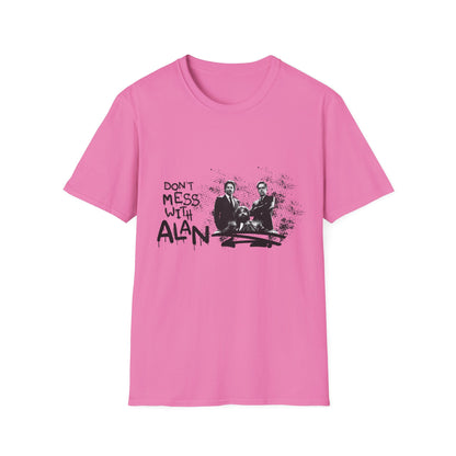 Unisex Jersey Tee Hangover - "Don't Mess With Alan" Graphic T-Shirt