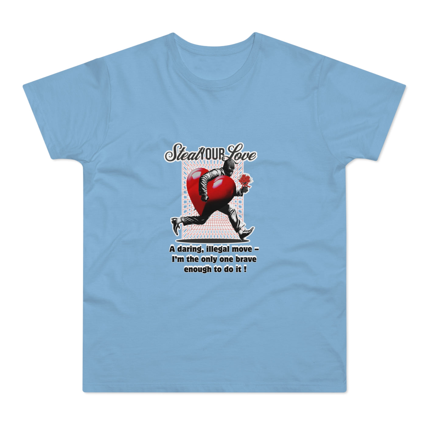 Steal Our Love T-Shirt, Romantic Gift for Him, Funny Relationship Tee, Valentine's Day Surprise, Casual Love Shirt, Unique Couple Merch