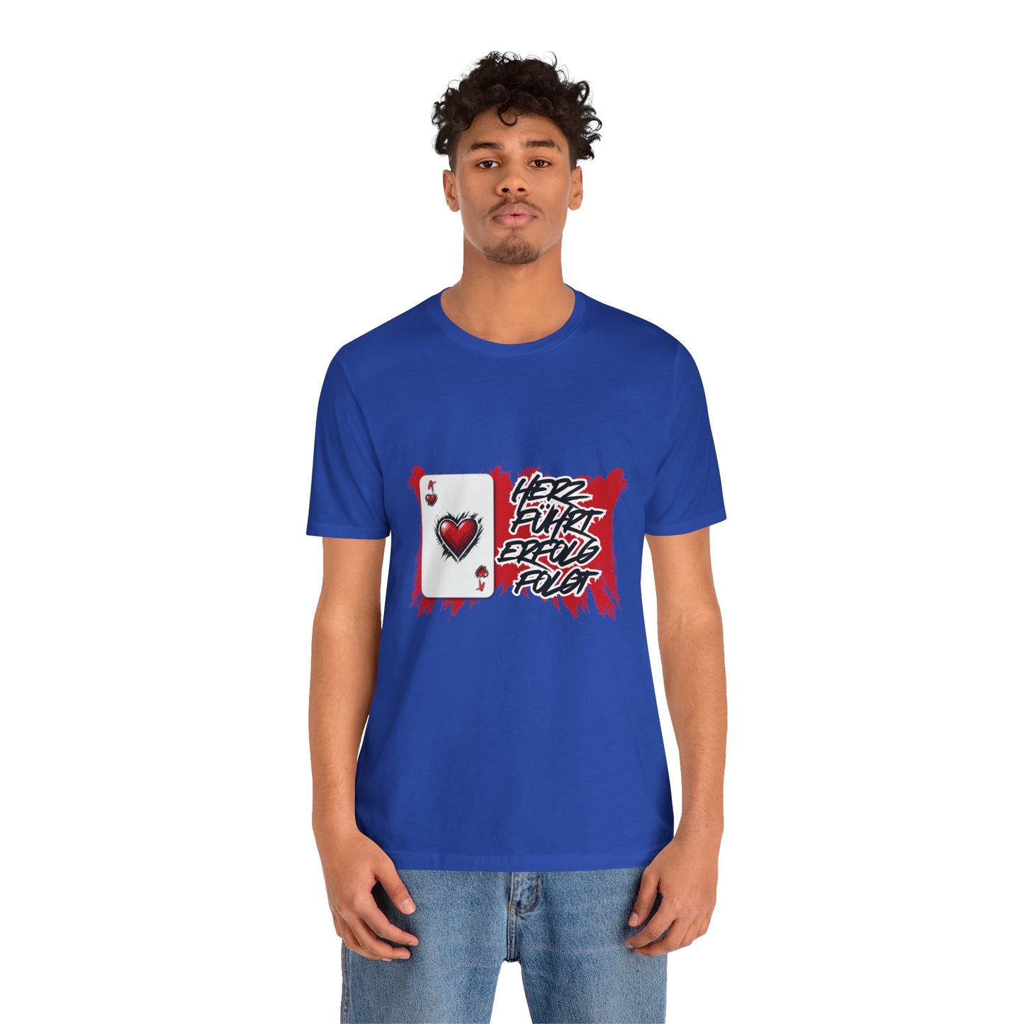 Herz führt Erfolg folgt- T shirt