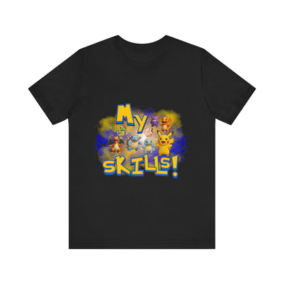 My Skills Unisex Short Sleeve Shirt