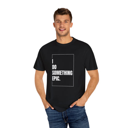 Something Epic T-Shirt