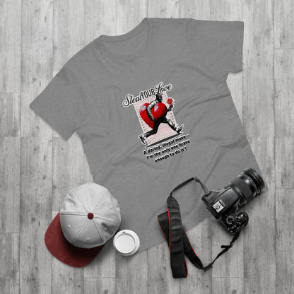 Steal Our Love T-Shirt, Romantic Gift for Him, Funny Relationship Tee, Valentine's Day Surprise, Casual Love Shirt, Unique Couple Merch