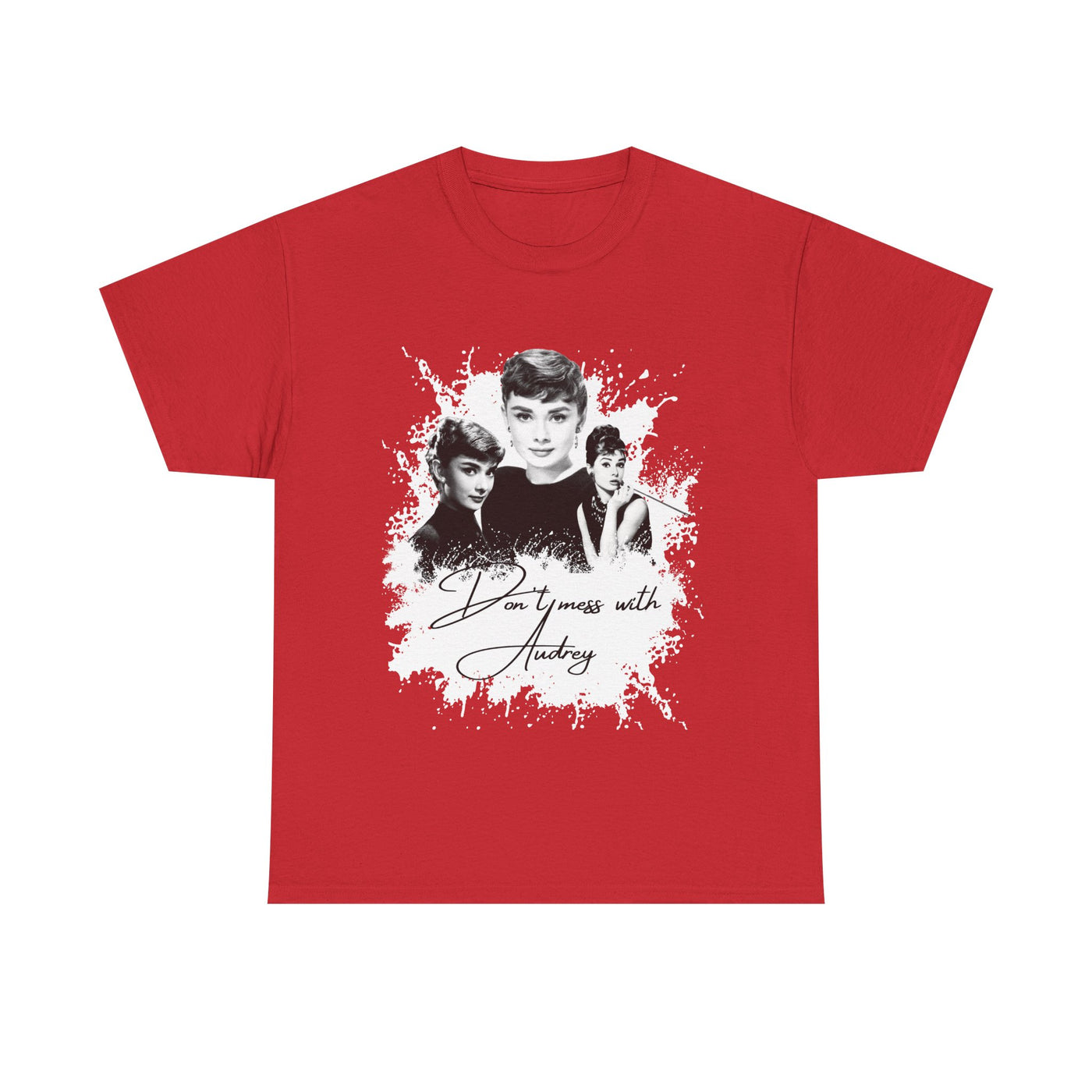 Don't mess with Audrey - Audrey Hepburn T Shirt