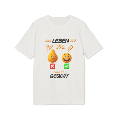 Funny Graphic T-Shirt - 'Das Leben ist zu kurz für ein langes Gesicht'