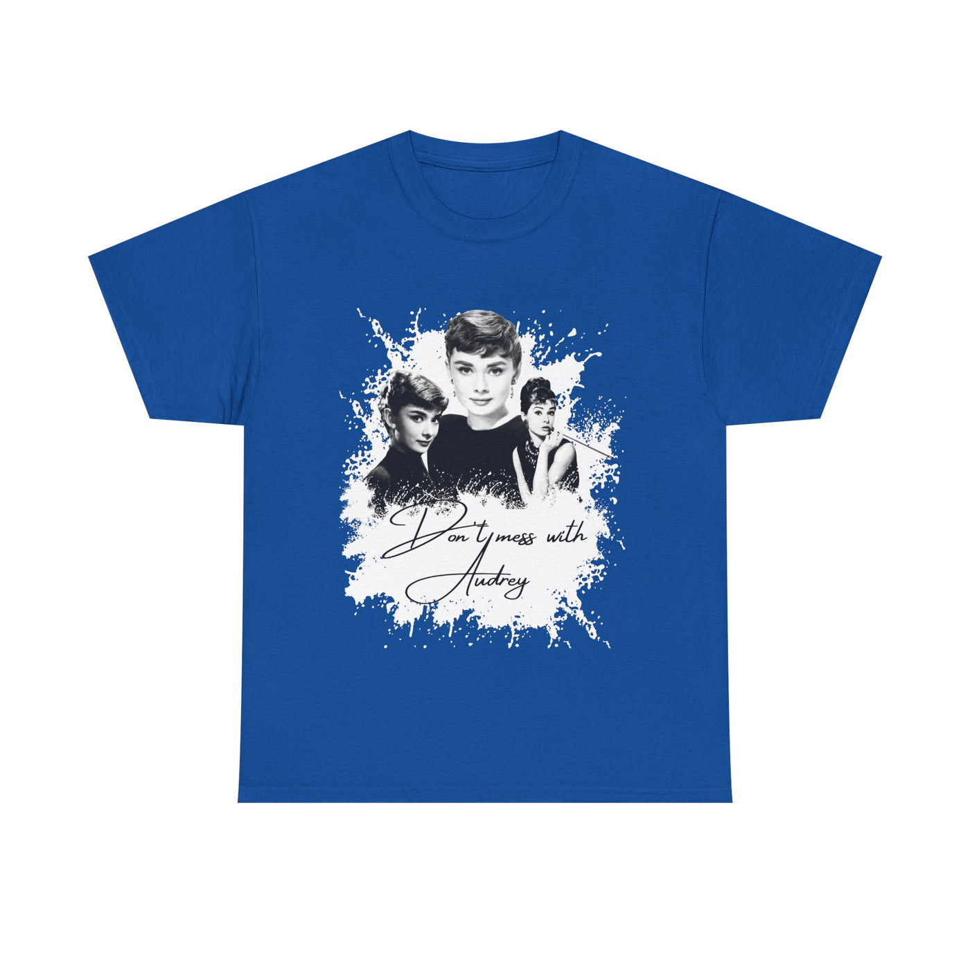 Don't mess with Audrey - Audrey Hepburn T Shirt