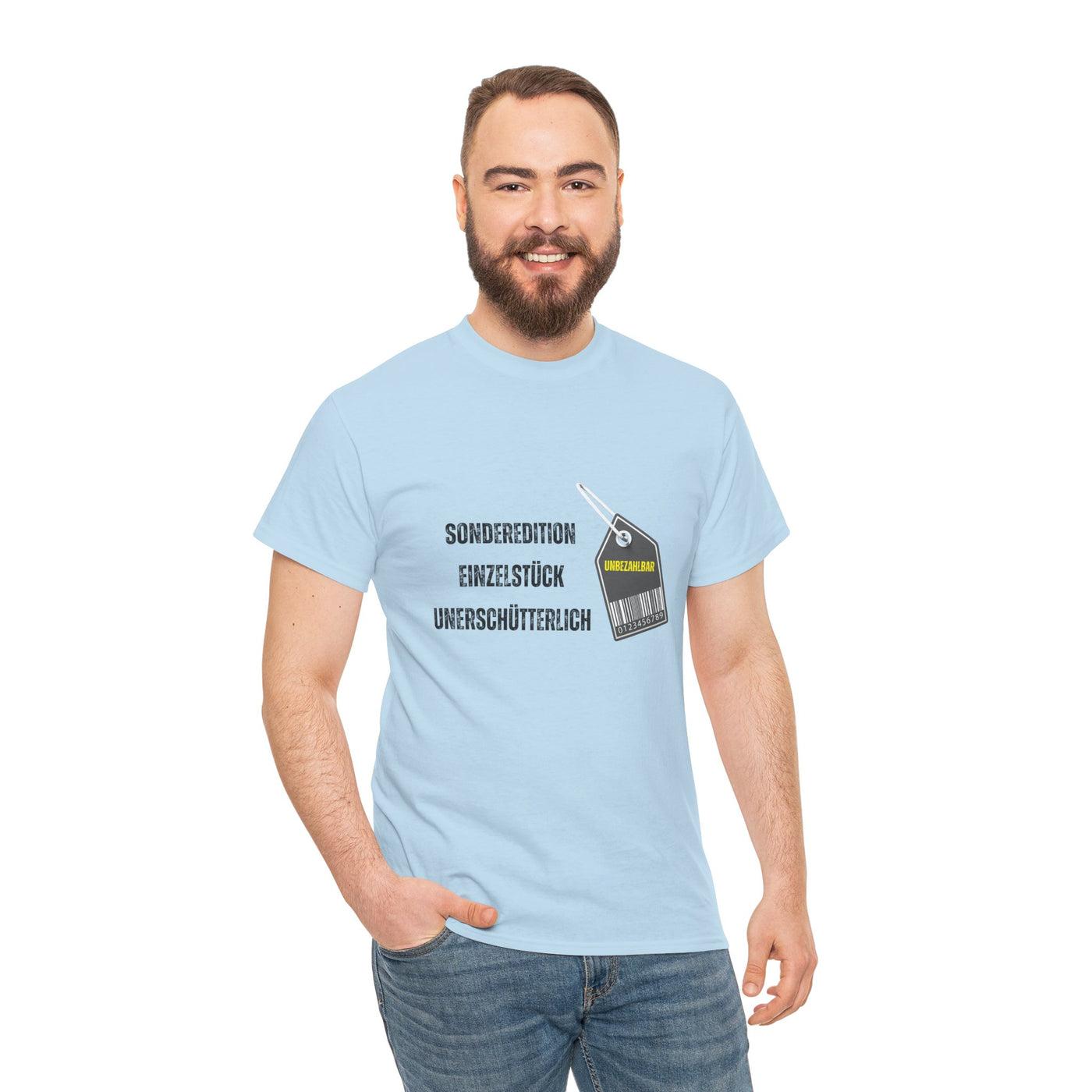 T-Shirt - "Sonderedition - Einzelstück - unerschütterlich und unbezahlbar"