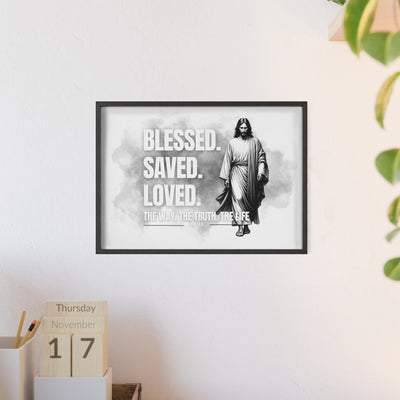 Inspirational Jesus Wall Art - Blessed, Saved, Loved - Framed Poster