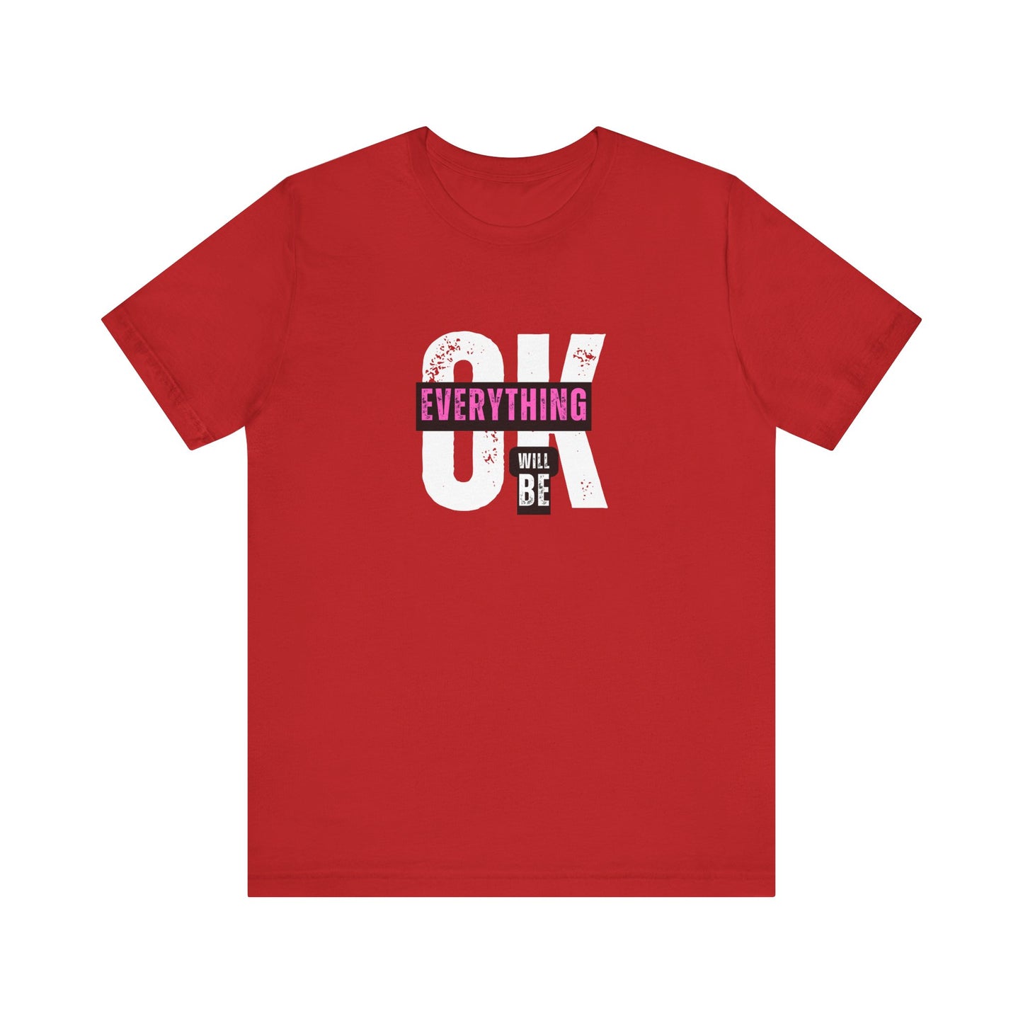 Shirt 'Everything Will Be OK'