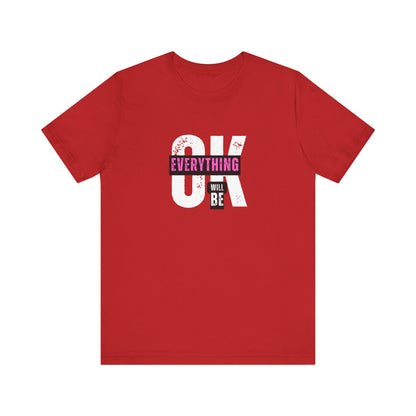 Shirt 'Everything Will Be OK'
