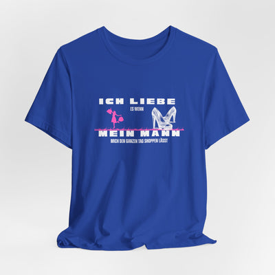 Ich liebe mein Mann "Shopping" Unisex Jersey Short Sleeve Tee