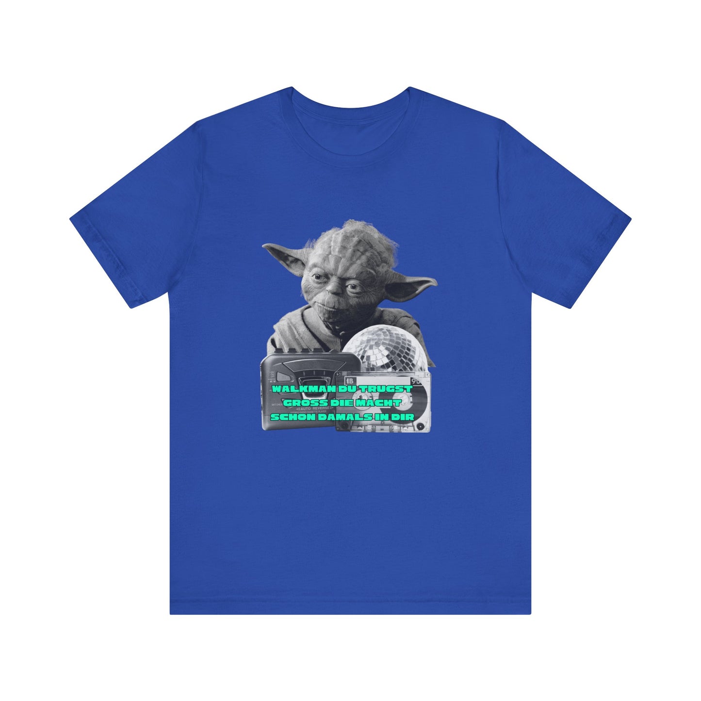 Funny Yoda Quote Unisex Tee - Walkman du kennst - erfahren du bist starwars