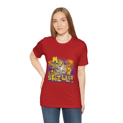 My Skills Unisex Short Sleeve Shirt