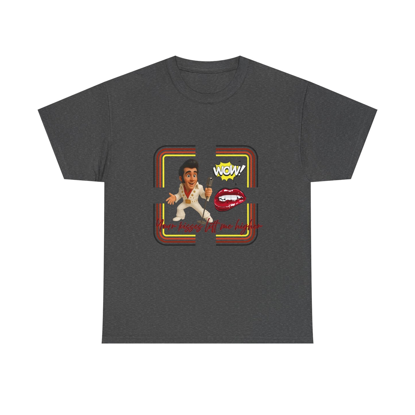 Your Kisses lift me higher Shirt