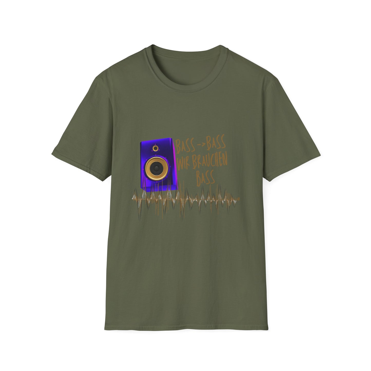 Bass-Bass- Wir brauchen Bass Unisex Shirt