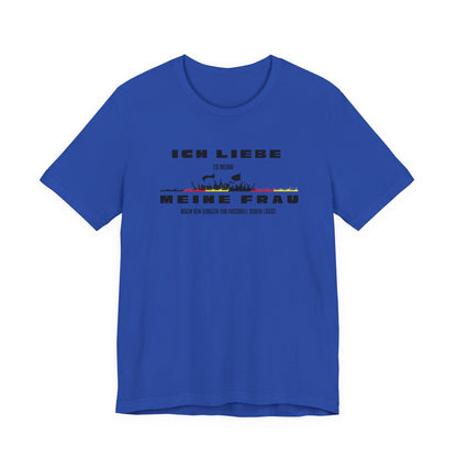 Funny Unisex Jersey Tee - "Ich Liebe Meine Frau" T-Shirt