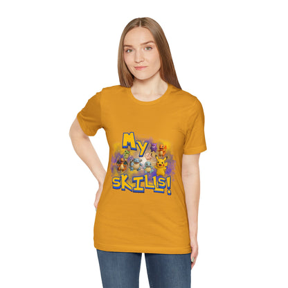 My Skills Unisex Short Sleeve Shirt