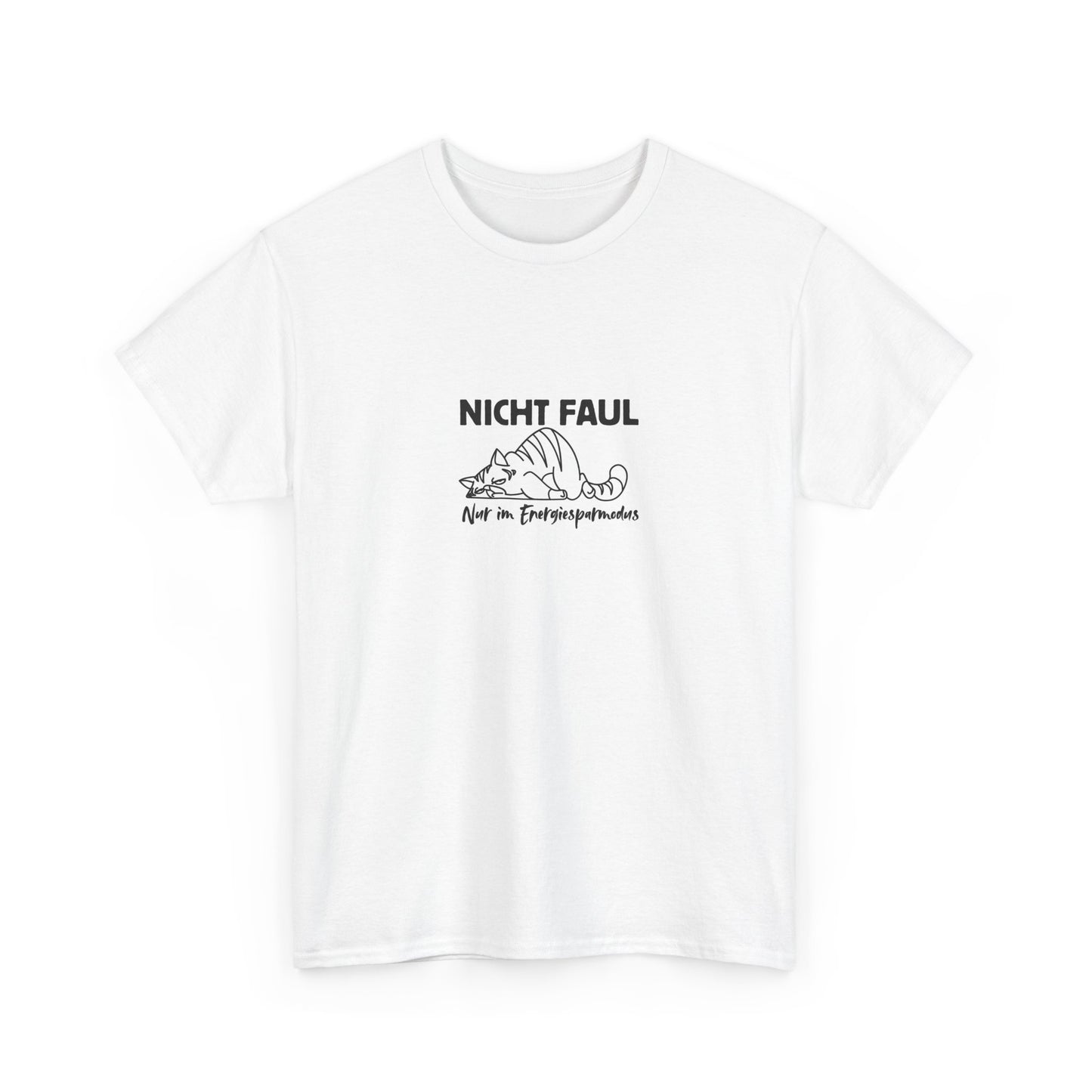 Funny Unisex Tee - "Nicht faul nur im Energiesparmodus"