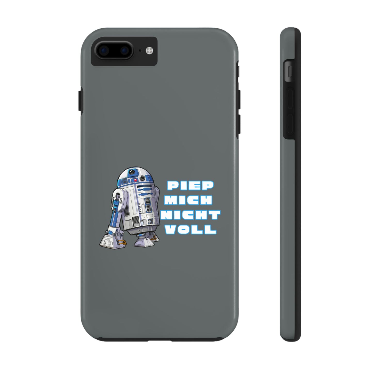 Tough Phone Case - R2-D2 Design with "PIEP MICH NICHT VOLL"