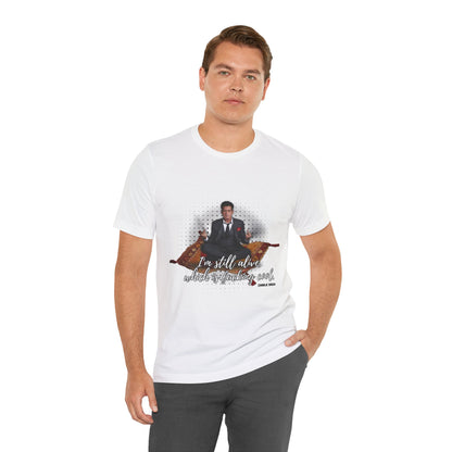 I'm Still Alive Shirt Charlie Sheen, Unisex