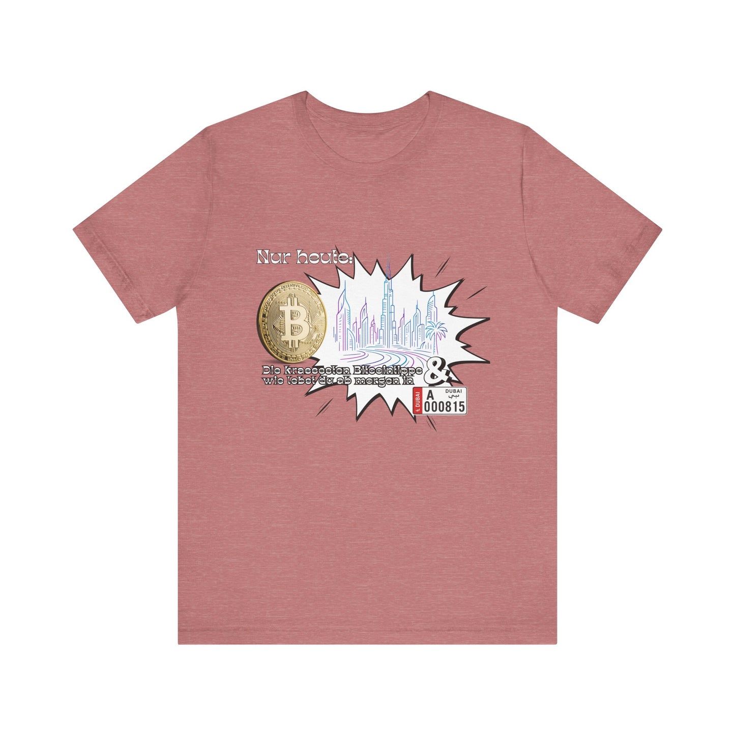 Bitcoins Dubai - Rosarote Welt - lass dich nicht verarschen T - Shirt