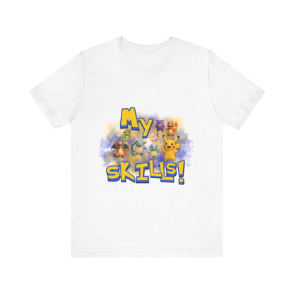 My Skills Unisex Short Sleeve Shirt