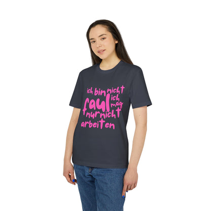 T-Shirt - 'I'm not lazy, I just don't like working'