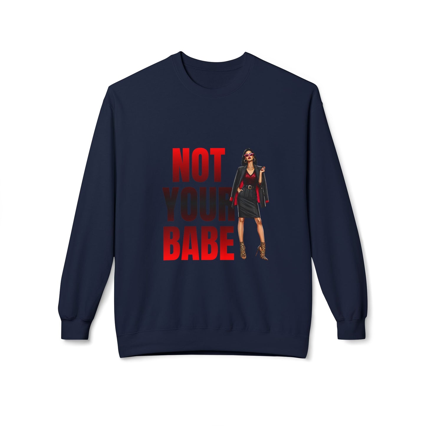 Bold Statement Sweatshirt for Confident Individuals | Perfect Gift for Friends, Not Your Babe Graphic, Casual Wear, Gift Idea, [...]