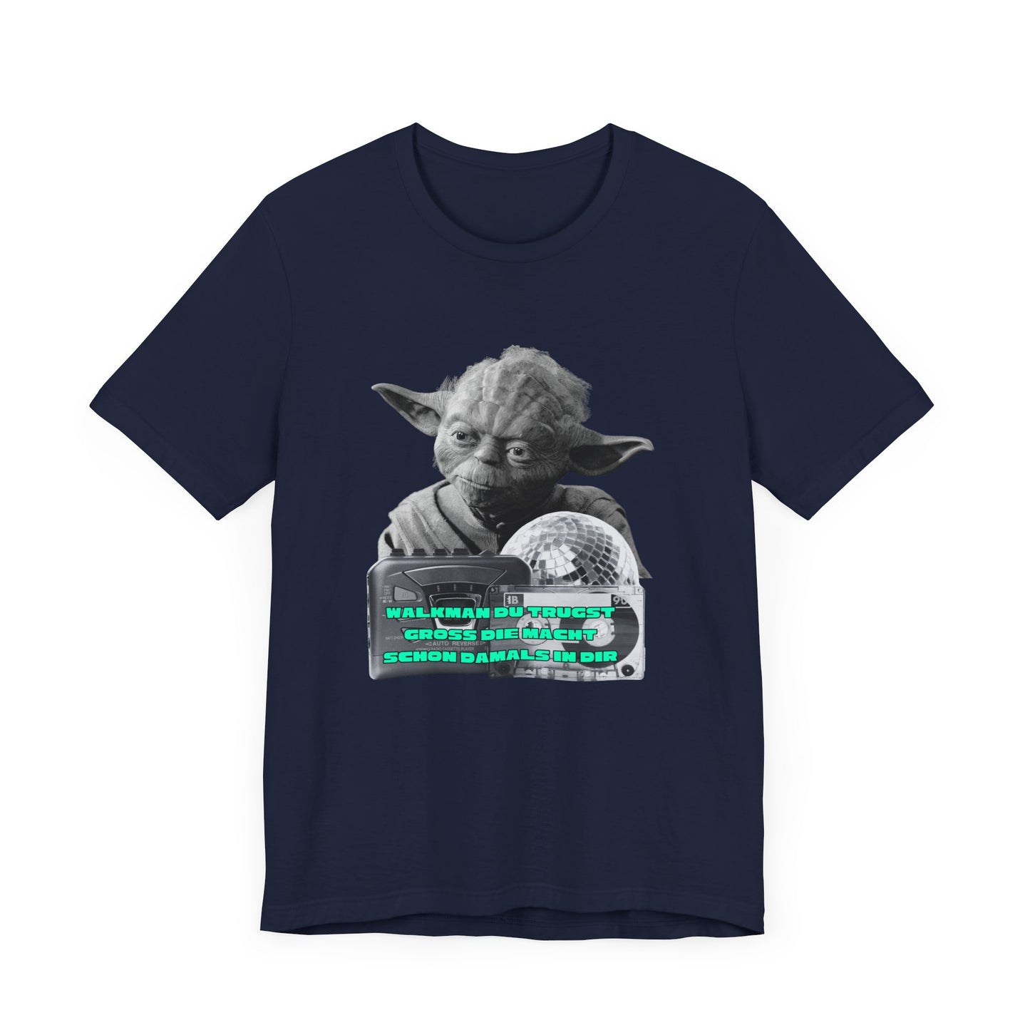 Funny Yoda Quote Unisex Tee - Walkman du kennst - erfahren du bist starwars