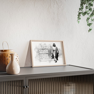 Inspirational Jesus Wall Art - Blessed, Saved, Loved - Framed Poster