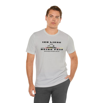 Funny Unisex Jersey Tee - "Ich Liebe Meine Frau" T-Shirt
