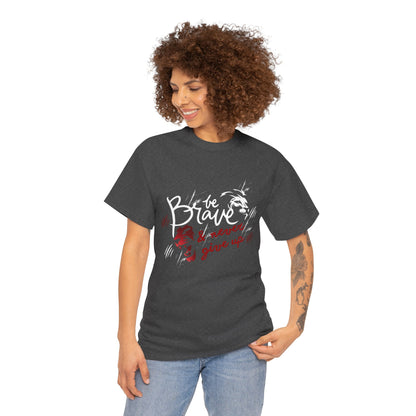Motivational Unisex Shirt - & Never Give Up