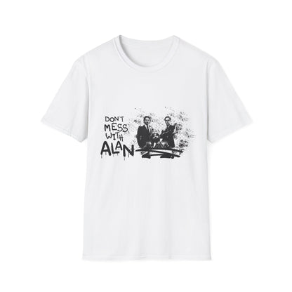 Unisex Jersey Tee Hangover - "Don't Mess With Alan" Graphic T-Shirt