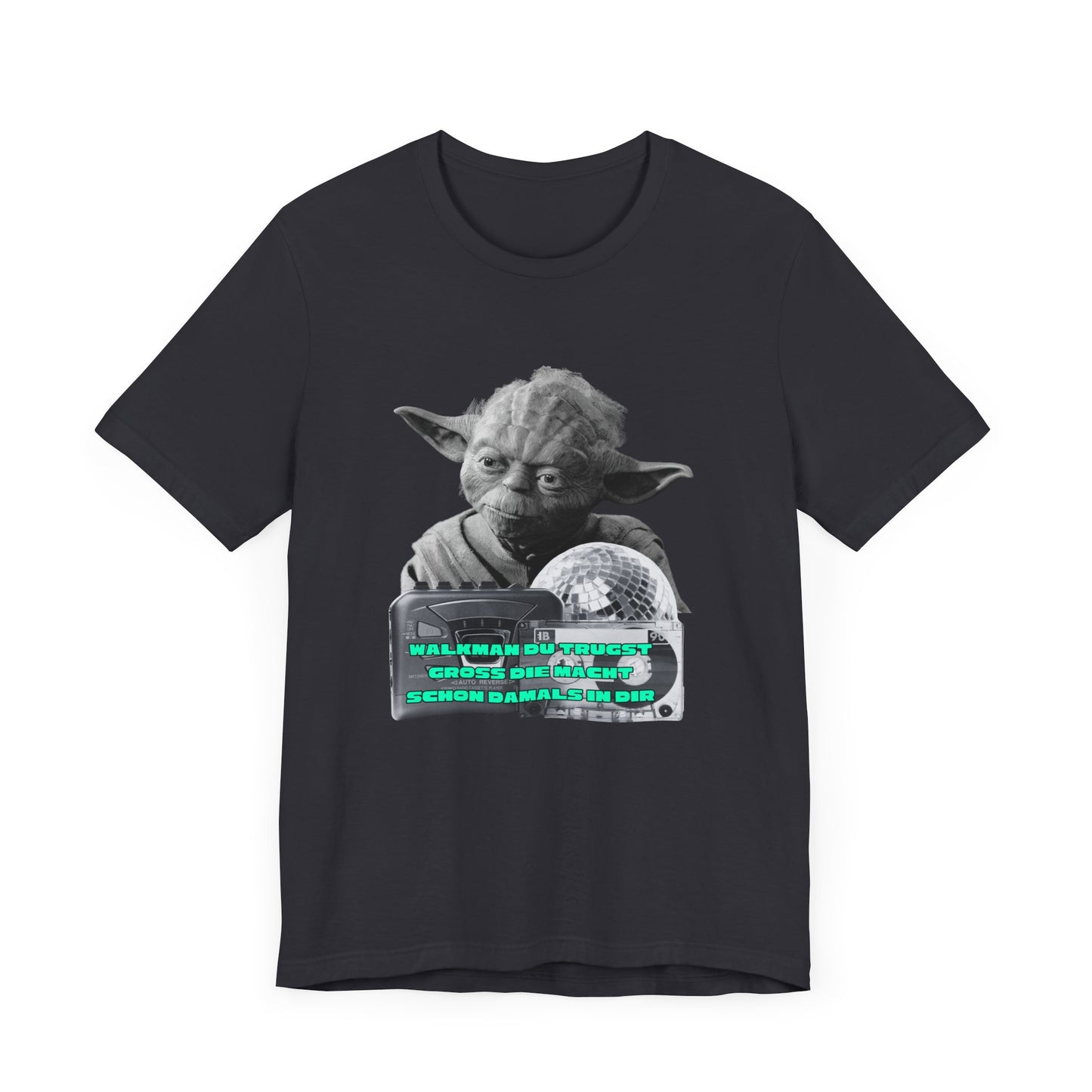 Funny Yoda Quote Unisex Tee - Walkman du kennst - erfahren du bist starwars