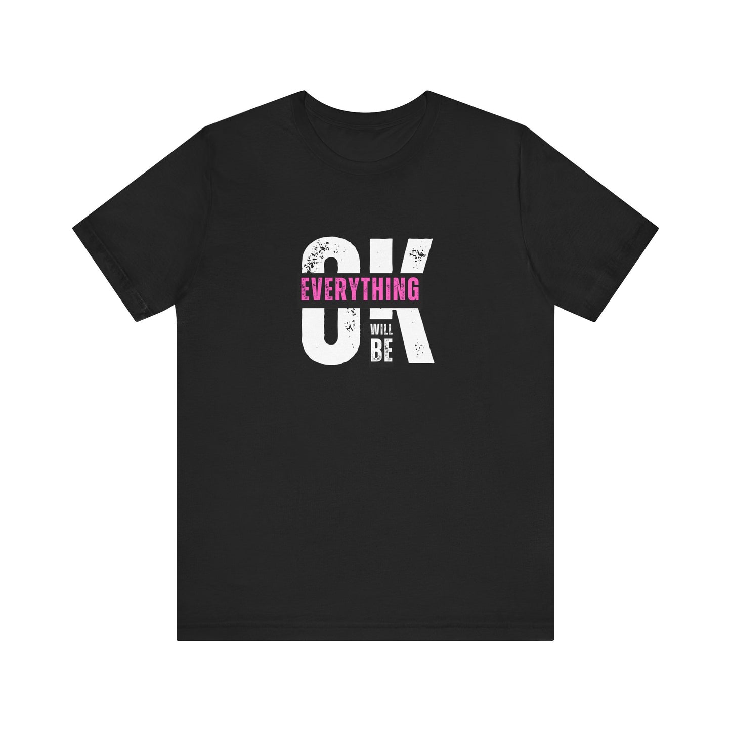 Shirt 'Everything Will Be OK'