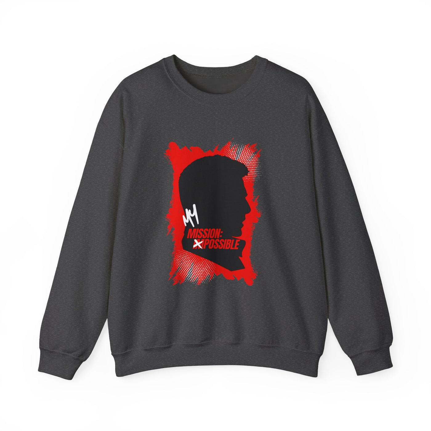 Mission Possible Unisex Sweatshirt