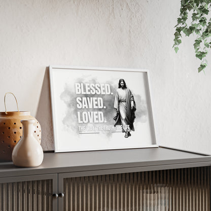 Inspirational Jesus Wall Art - Blessed, Saved, Loved - Framed Poster