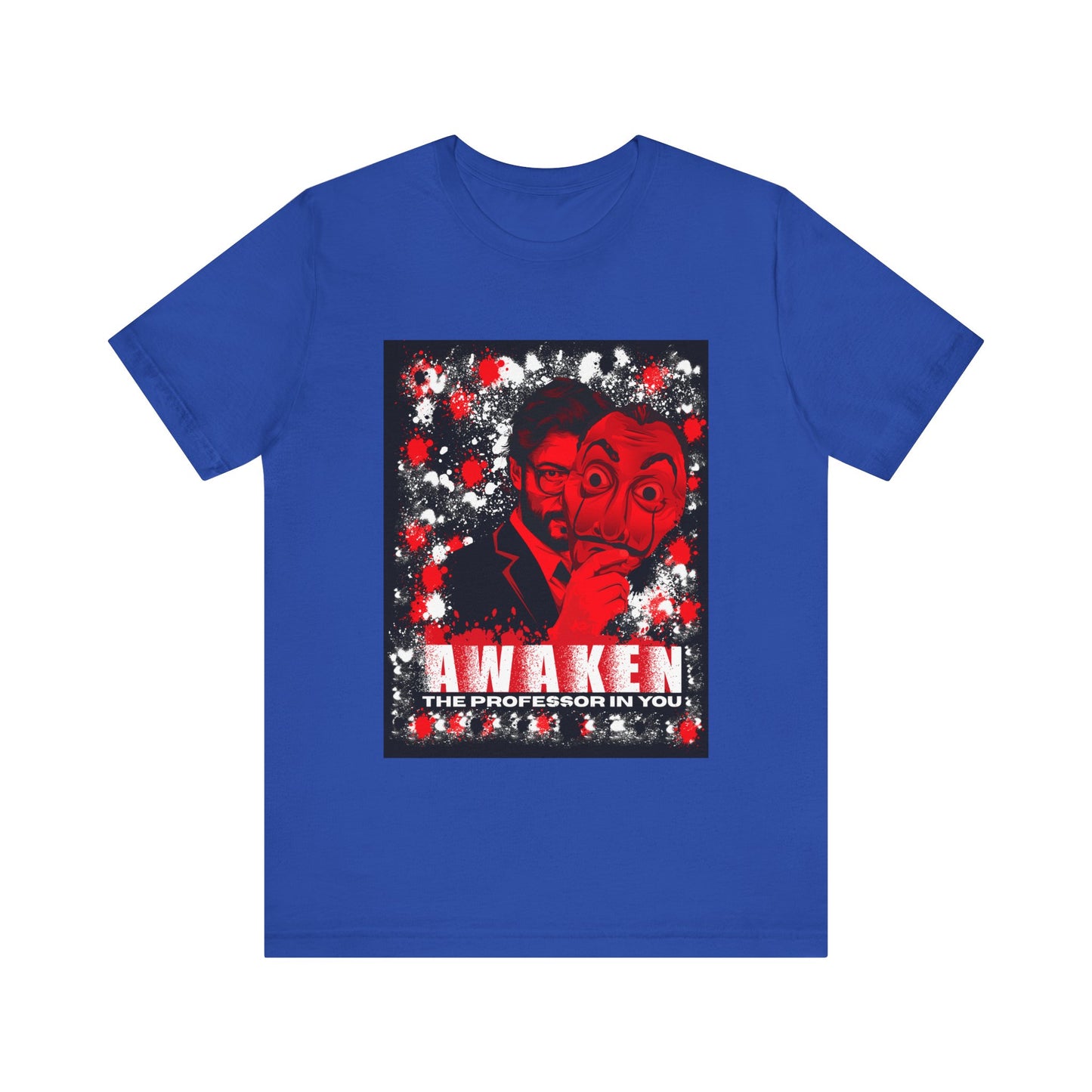 Awaken the Professor heist money Unisex Jersey Tee - Inspirational Graphic T-Shirt