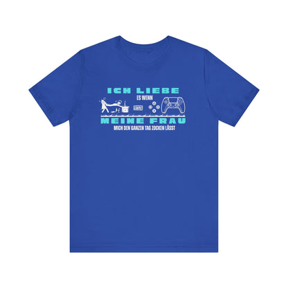 Ich Liebe Meine Frau T-Shirt - Unisex Jersey Tee for Gamers