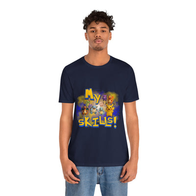 My Skills Unisex Short Sleeve Shirt