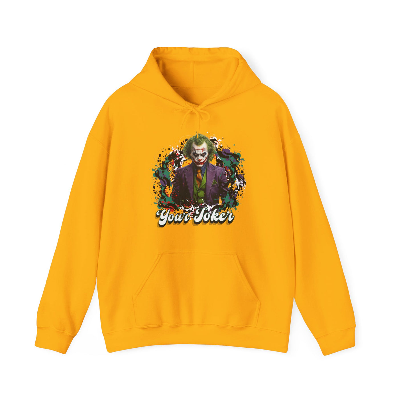 Unisex Hoodie - "Your Joker"