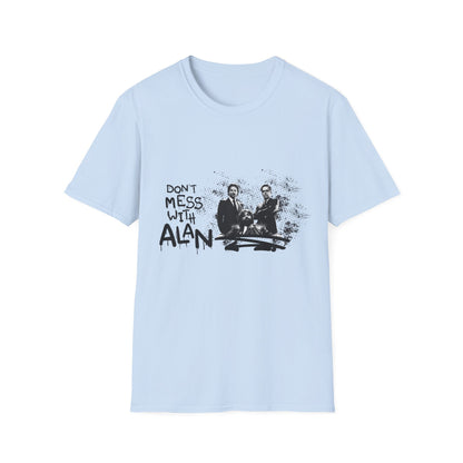 Unisex Jersey Tee Hangover - "Don't Mess With Alan" Graphic T-Shirt