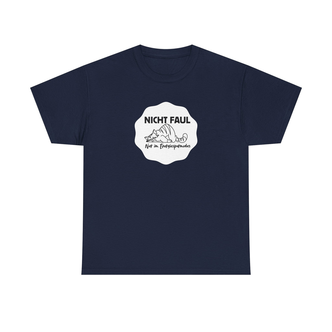 Funny Unisex Tee - "Not lazy just in energy saving mode"
