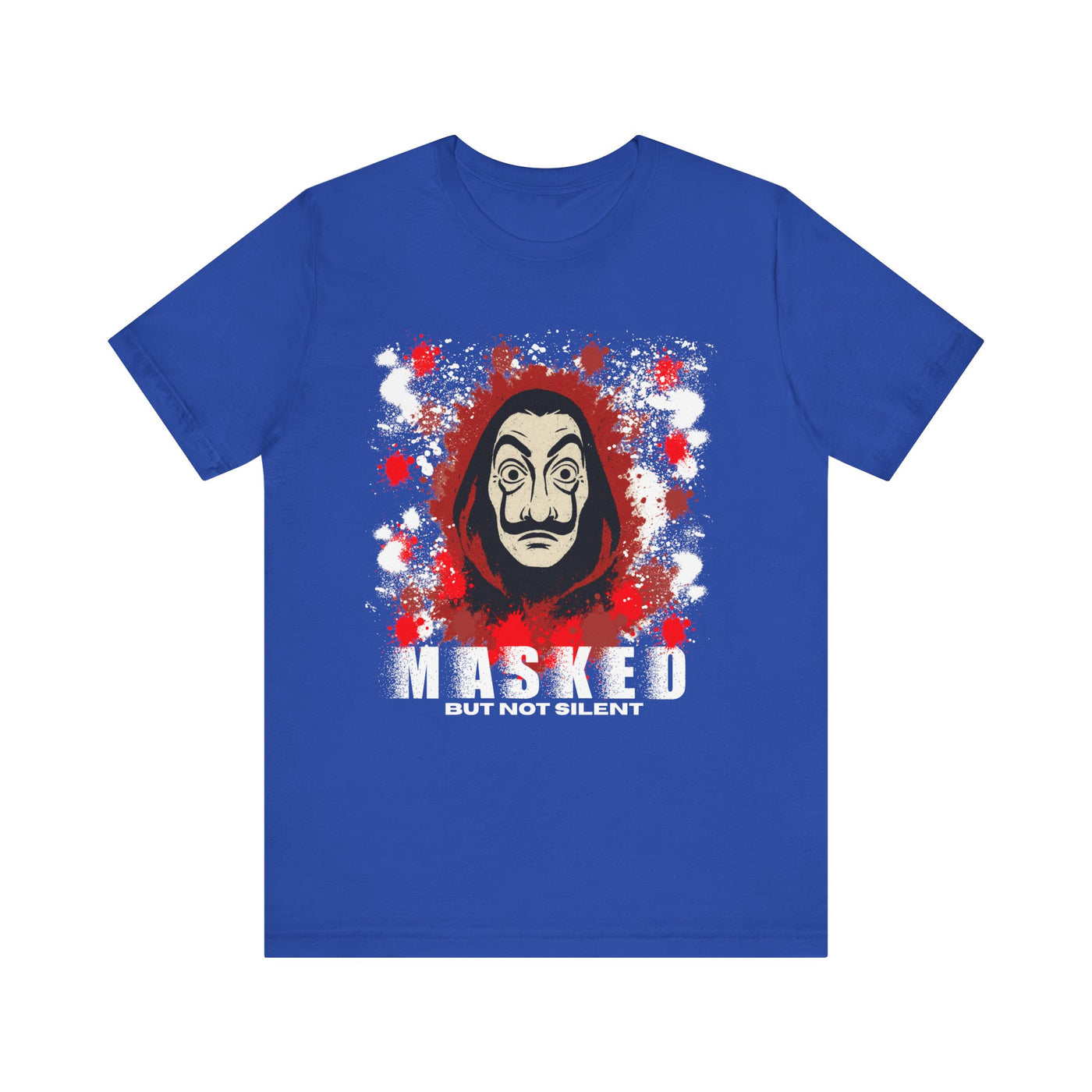 Unisex Short Sleeve Tee - Money Heist Masked but not silent