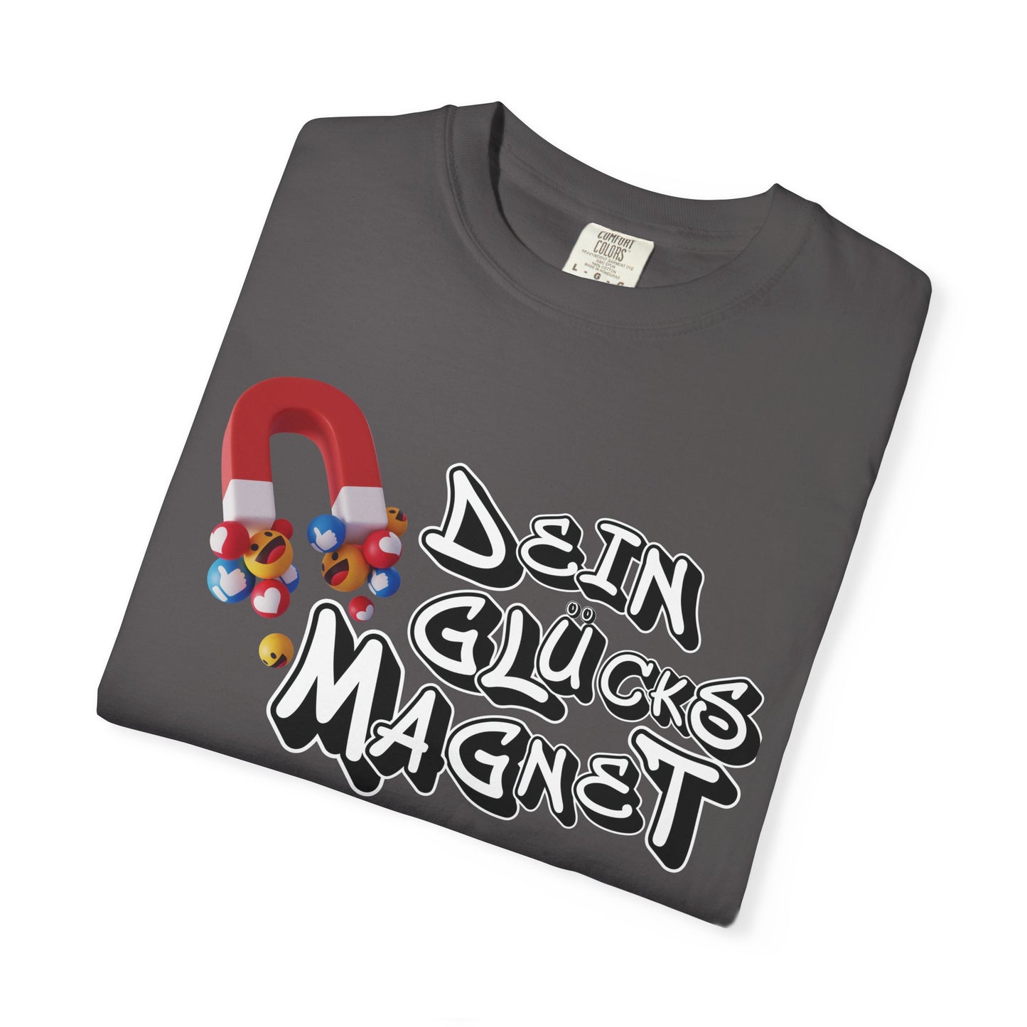 Dein Glücksmagnet T-Shirt