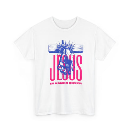 Jesus Shirt IM NAMEN UNSER