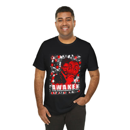 Awaken the Professor heist money Unisex Jersey Tee - Inspirational Graphic T-Shirt