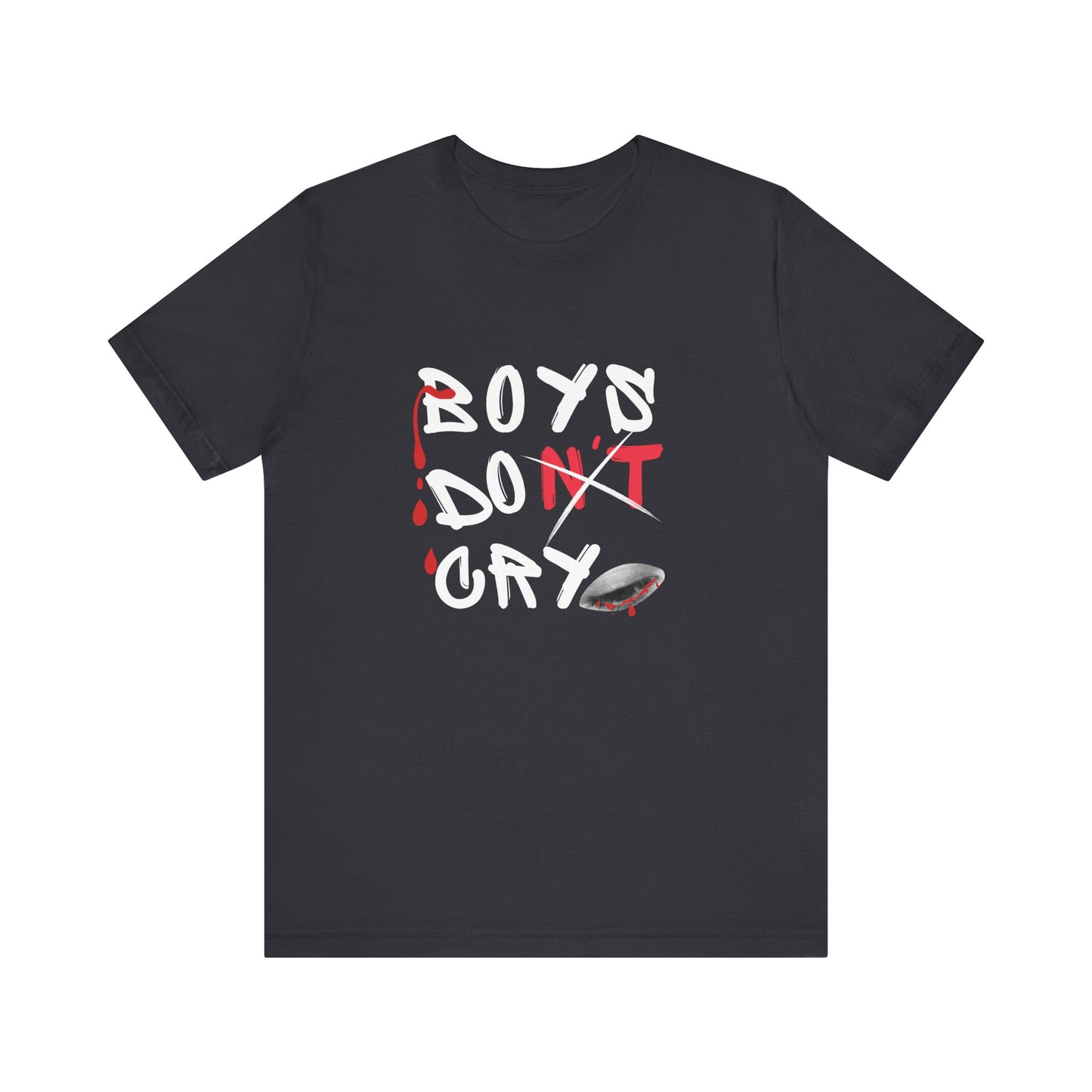 Boys Don't Cry  for Men, Casual T shirt